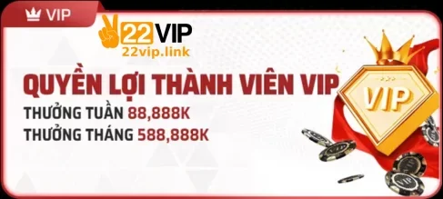 KHUYẾN MÃI 22VIP